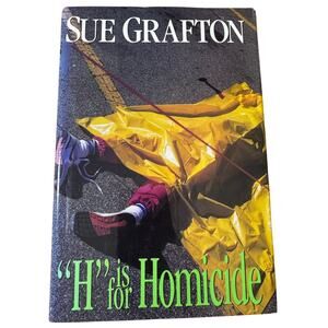 H is for Homicide (A Kinsey Millhone Mystery, Book 8) Hardcover January 1, 1991